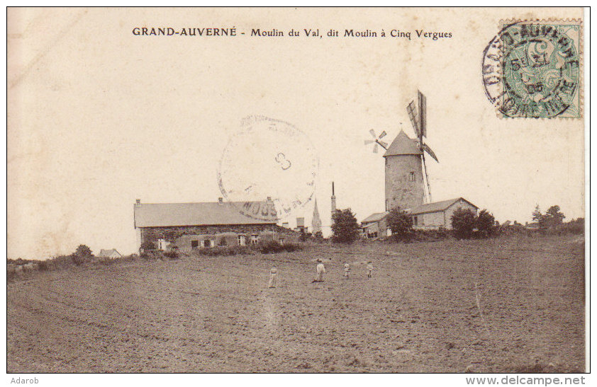 CPA GRAND-AUVERNE - MOULIN DU VAL, Dit MOULIN A CINQ VERGUES - Autres & Non Classés