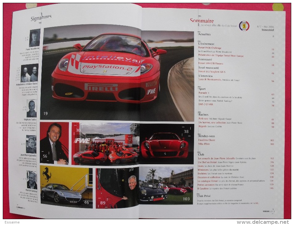 Revue Ferrari Club N° 7. 2006. 148 Pages. La Revue Du Club Ferrari France. Montezemolo 612 Scaglieti F430 - Auto