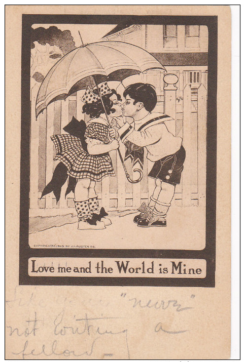 VALENTINE´S DAY; Love Me And The World Is Mine, Children Couple Kissing Under An Umbrella, PU-1909 - Saint-Valentin