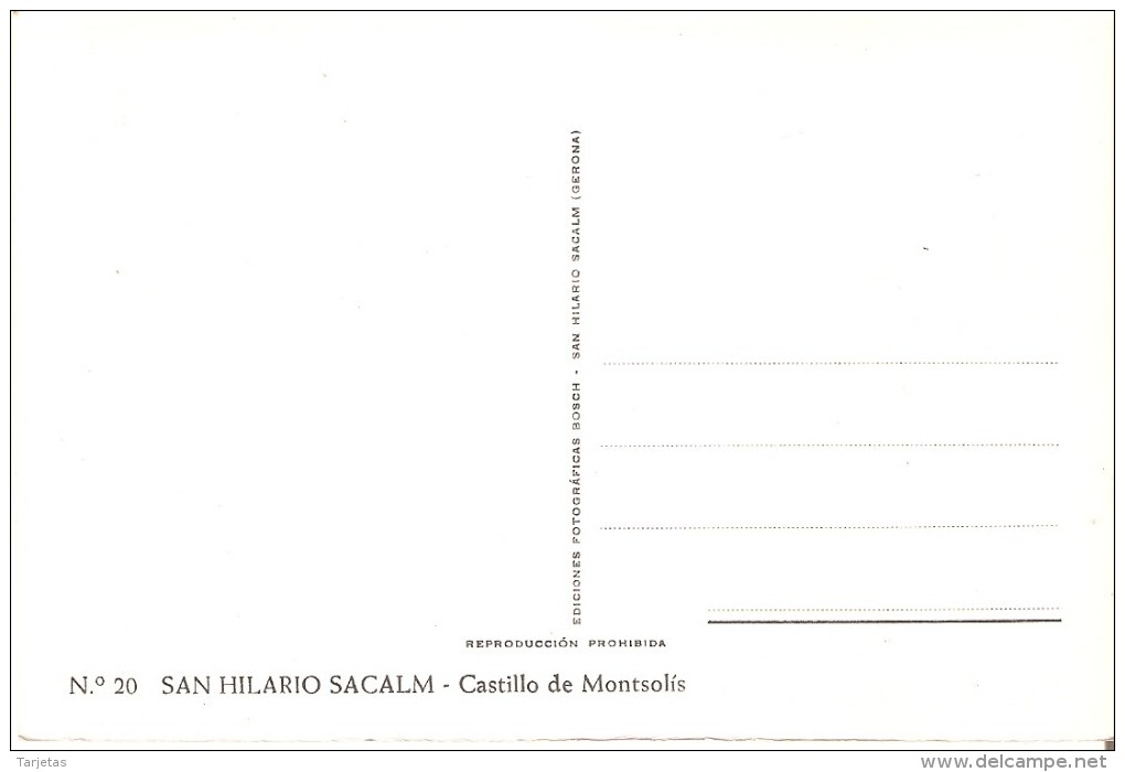 20 POSTAL DE SAN HILARIO SACALM DEL CASTILLO DE MONSOLIS (ED. BOSCH) (GIRONA-GERONA) - Gerona