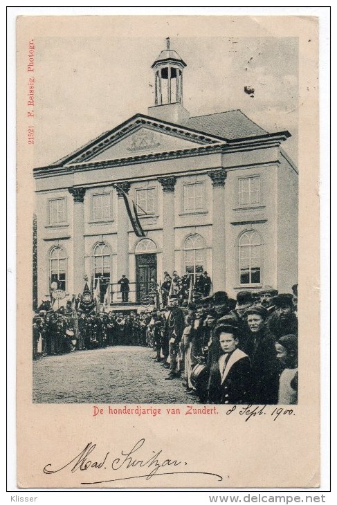 Zundert De Honderdjarige Van Zundert. Gelopen Kaart 1900 Zie Scans - Altri & Non Classificati