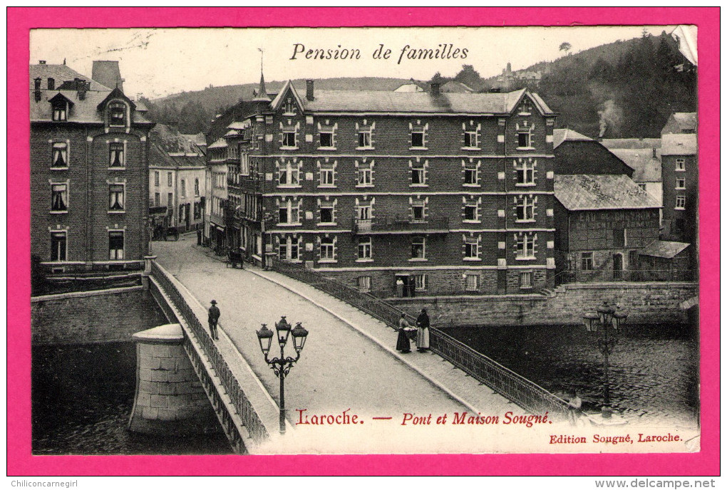 Pension De Familles - Laroche - Pont Et Maison Sougné - Animée - Edit. SOUGNÉ Laroche - 1909 - La-Roche-en-Ardenne