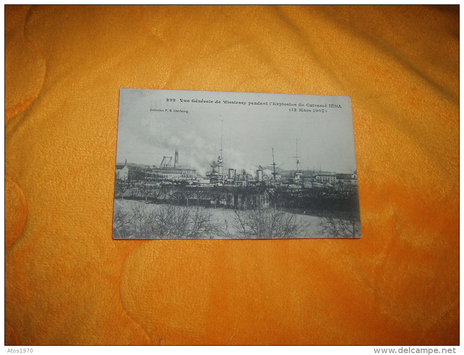 CARTE POSTALE ANCIENNE CIRCULEE DE 1908. / VUE GENERALE DE MISSIESSY PENDANT L'EXPLOSION DU CUIRASSE IENA. - Warships