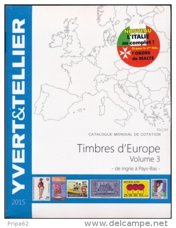 Catalogue Des Timbresd'Europe Volume 3 Edition 2015 - Other & Unclassified