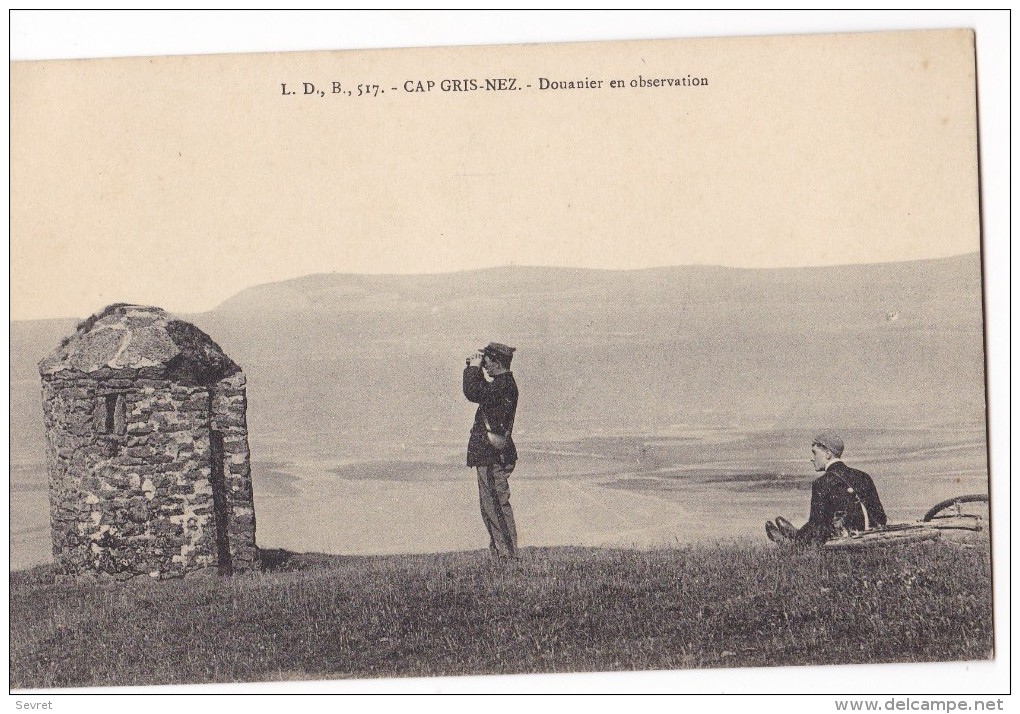 CAP GRIS-NEZ. - Douanier En Observation. Carte  RARE - Douane