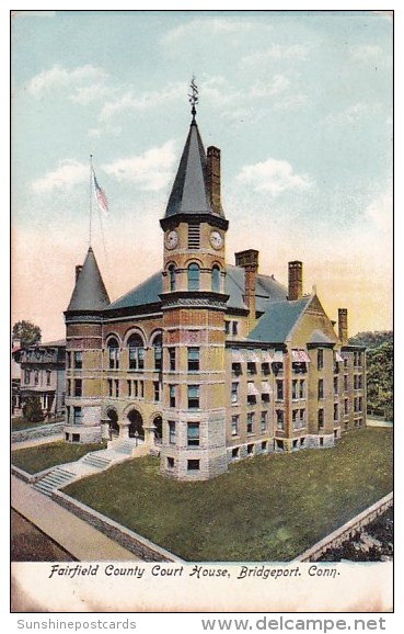 Fairfield County Court House Bridgeport Connecticut - Bridgeport