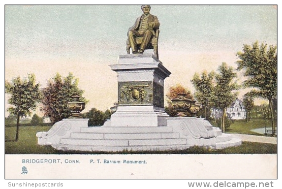 P T Barnum Monument Bridgeport Connecticut - Bridgeport