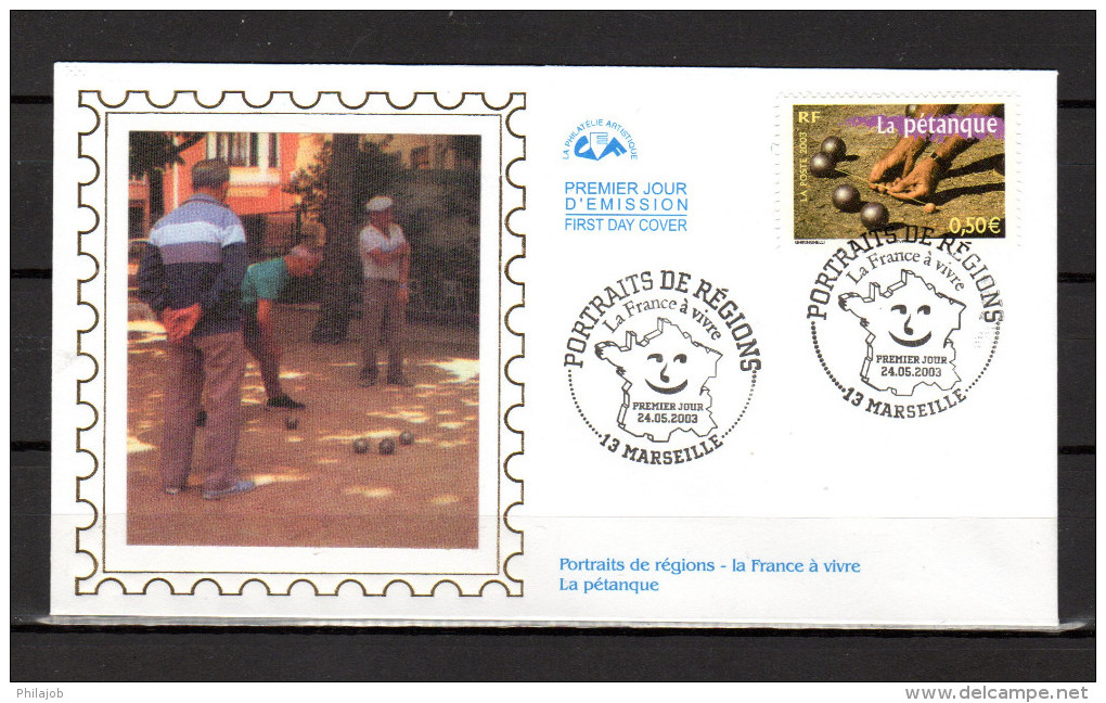 FRANCE 2003 : Enveloppe 1er Jour En Soie N° YT 3564 " LA FRANCE A VIVRE 2003 : LA PETANQUE "  En Parfait état. FDC - Boule/Pétanque