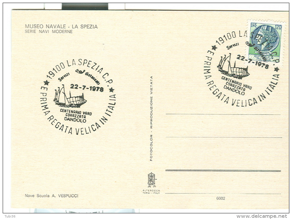 CENTENARIO VARO CORAZZATA DANDOLO -MUSEO NAVALE LA SPEZIA -1978-ANNULLO SPECIALE FIGURATO SU CARTOLINA DEDICATA VESPUCCI - Altri & Non Classificati