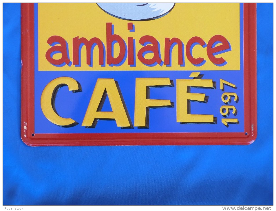 Plaque Métal "AMBIANCE CAFE 1997" - Tin Signs (after1960)