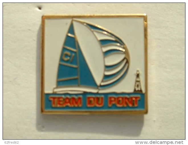 Pin´s VOILE - TEAM DU PONT - Sailing, Yachting