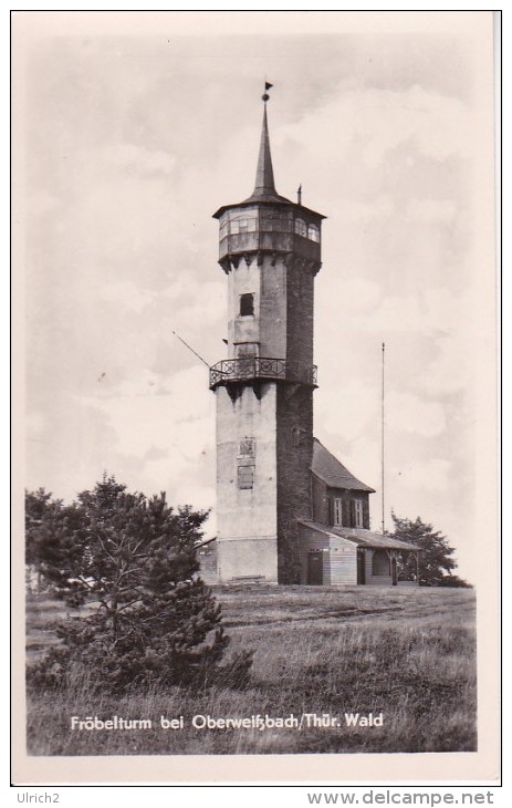 AK Fröbelturm Bei Oberweissbach / Thür. Wald (14900) - Oberweissbach