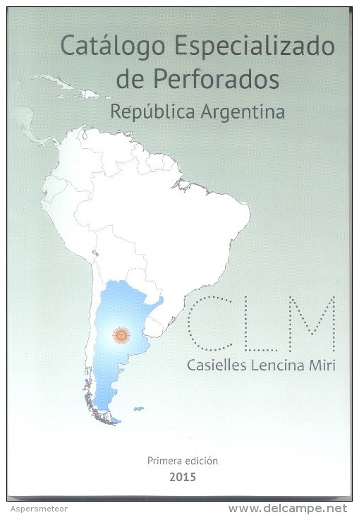 PERFOREE PERFINS PERFORATIONS CATALOGO ESPECIALIZADO DE PERFORADOS ARGENTINA 2015 CASIELLES LENCINA MIRI PRIMERA EDICION - Topics