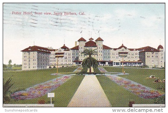 Santa Barbara Potter Hotewl Front View Santa Barbara California 1908 - Santa Barbara