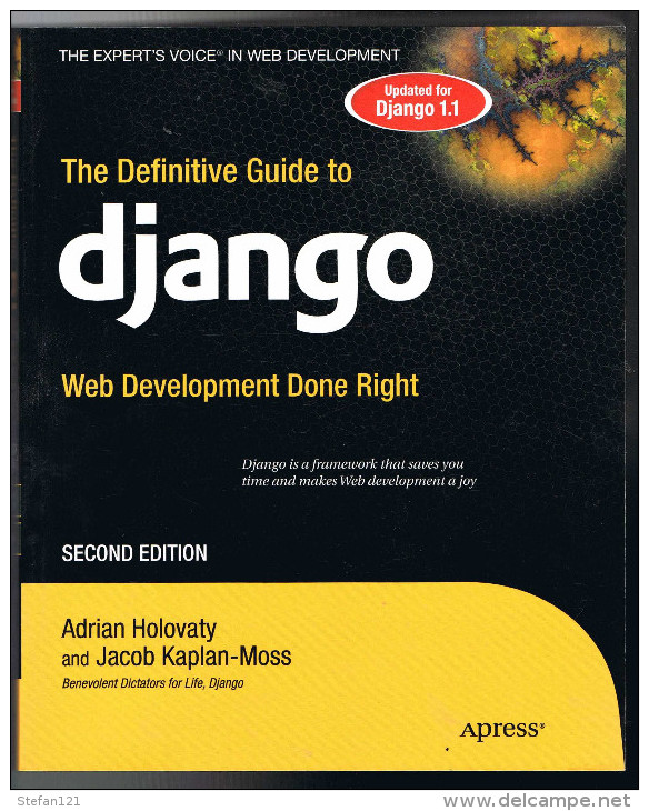 The Definitive Guide To Django - 2009 - Second Edition - 500 Pages 23,5 X 19,1 Cm - Bouwkunde