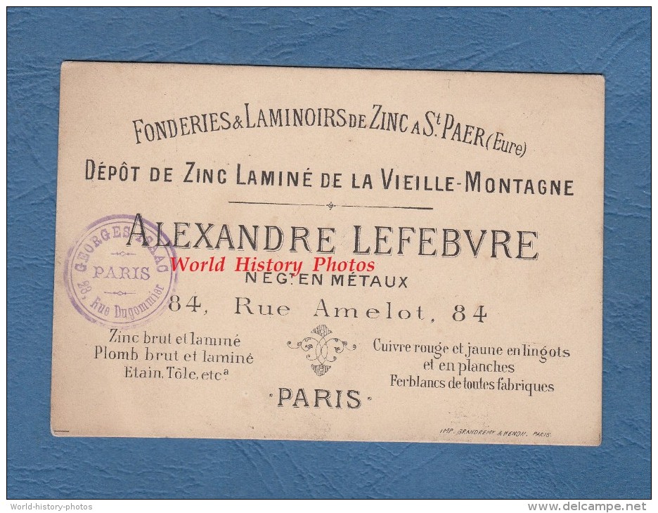 Carte Ancienne - PARIS 11e - Alexandre LEFEBVRE Négociant En Métaux Rue Amelot - Fonderies De SAINT PAER ( Eure ) - Zinc - District 11