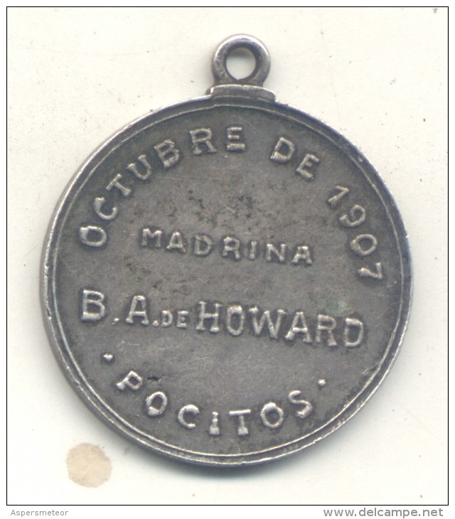 1907 Bendicion De La Iglesia San Juan Bautista De Pocitos.- La Medalla De Un Lado Tiene La Inscripcion: RECUERDO DE LA B - Other & Unclassified