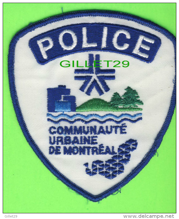 ÉCUSSON TISSU POLICE - PATCH POLICE - POLICE COMMUNAUTÉ URBAINE DE MONTRÉAL, QUÉBEC, CANADA - - Patches