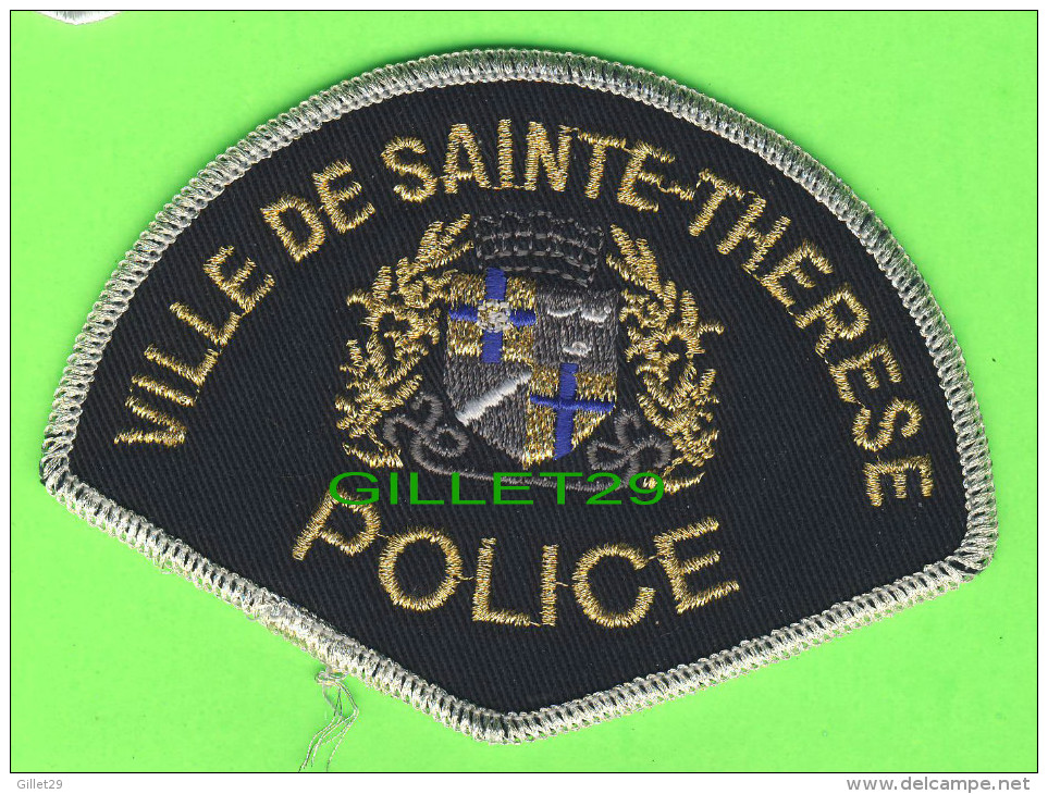 ÉCUSSON TISSU POLICE - PATCH POLICE - POLICE VILLE DE SAINT-THÉRÈSE, QUÉBEC, CANADA - - Scudetti In Tela