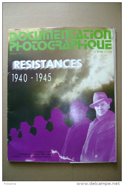 PCP/8 Documentation Photographique N° 6106 - 1990  RESISTANCES 1940 - 1945 - Storia