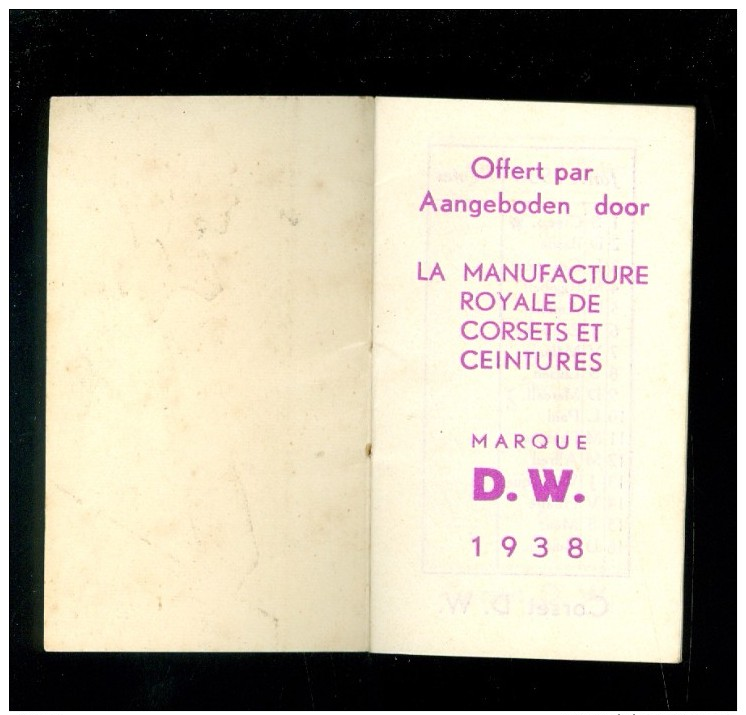 Calendrier  Kalender 1938  La Manufacture Royale De Corsets Et Ceintures  Marque D.W. 1938 - Petit Livre - Klein Formaat: 1921-40