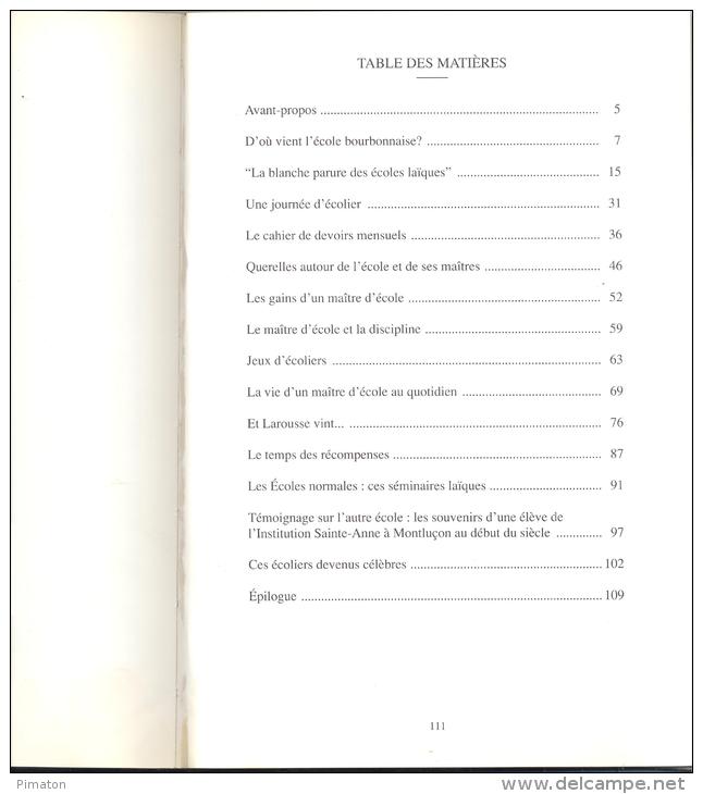 Dans L'Allier  Notre Ecole Au Bon Vieux Temps : Livre De 111 Pages Par Jean Charles Varennes - Bourbonnais