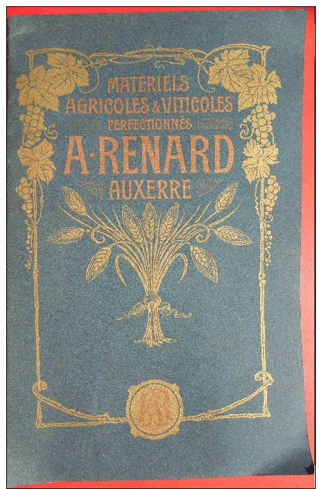 Matériels Agricoles Et  Viticoles Perfectionnés A-RENARD Auxerre N°12 - Catalogues