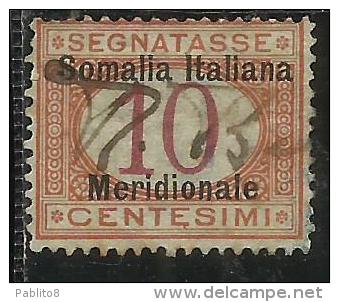 SOMALIA 1906 SEGNATASSE POSTAGE DUE TASSE TAXE CENT. 10 C USATO USED OBLITERE´ - Somalia