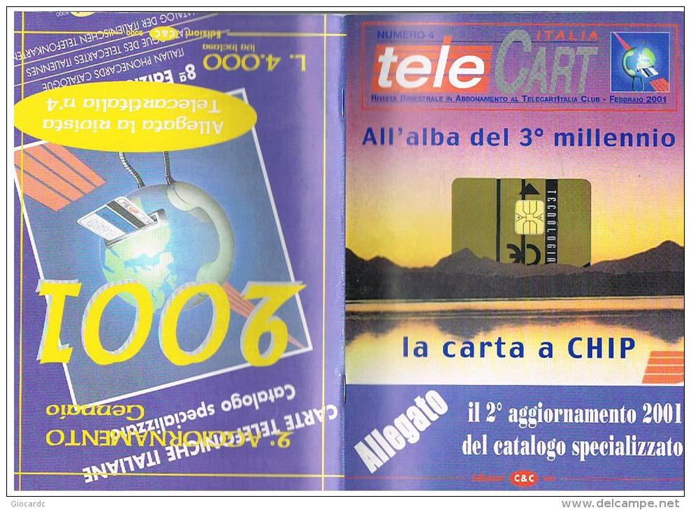 TELE CART ITALIA - NUMERO SPECIALE DOPPIO: NUMERO 4/ 2001 + AGGIORNAMENTO CATALOGO - EDIZIONI  C&C (LEGGERE DESCRIZIONE) - Kataloge & CDs