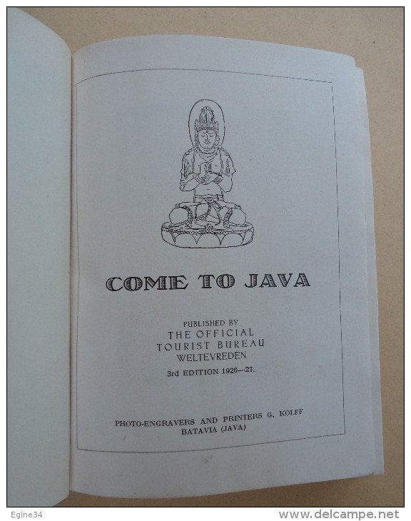 COME TO JAVA - Illustrated Guide to Java - Published by Official Tourist Bureau Weltvreden - Edition 1926-1927