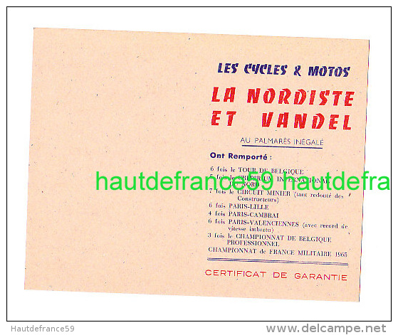 R Certificat De Garantie Manufacture Cycles La Nordiste Et Vandel Rue Emmanuel Rey VALENCIENNES  Championat De France Mi - Other & Unclassified