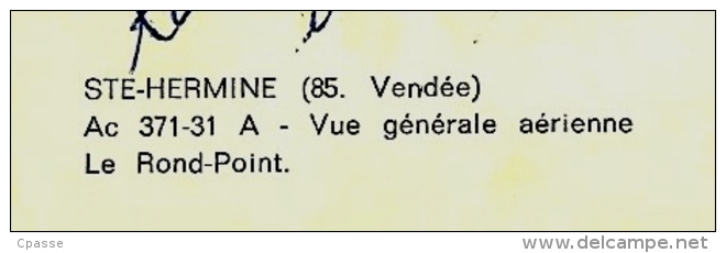 CPSM 85 Ste SAINTE-HERMINE Vendée - Vue Générale Aérienne - Le Rond-Point ° Cim Combier - Sainte Hermine