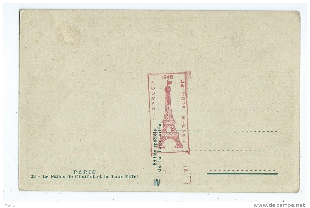 CPA - Paris - Le Palais De Chaillot Et La Tour Eiffel  - Cachet Au Dos:Souvenir De La Tour Eiffel 1948 - Tour Eiffel