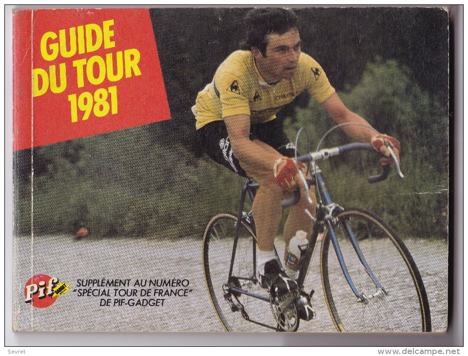 Guide Du TOUR  1981. Edité Par PIF. - Cyclisme