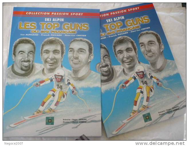 RARE !!!!! ALBUM  BD NEUF COLLECTION PASSION " LES TOP GUNS DU SKI FRANCAIS " - Autographs