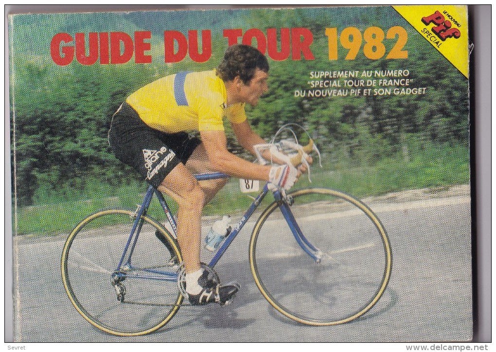 GUIDE DU TOUR 1982. Edité Par PIF. - Cyclisme