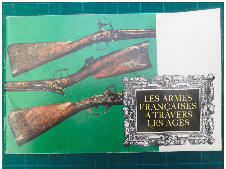 Les Armes Françaises à Travers Les Ages - La Poudre Noire Gazette Des Armes -  1972 - Très Bon état - Französisch