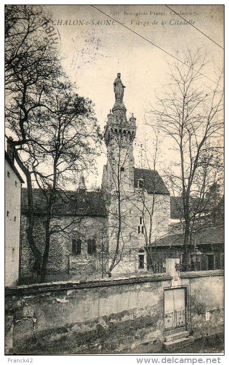 71. Chalon Sur Saone. Vierge De La Citadelle - Chalon Sur Saone