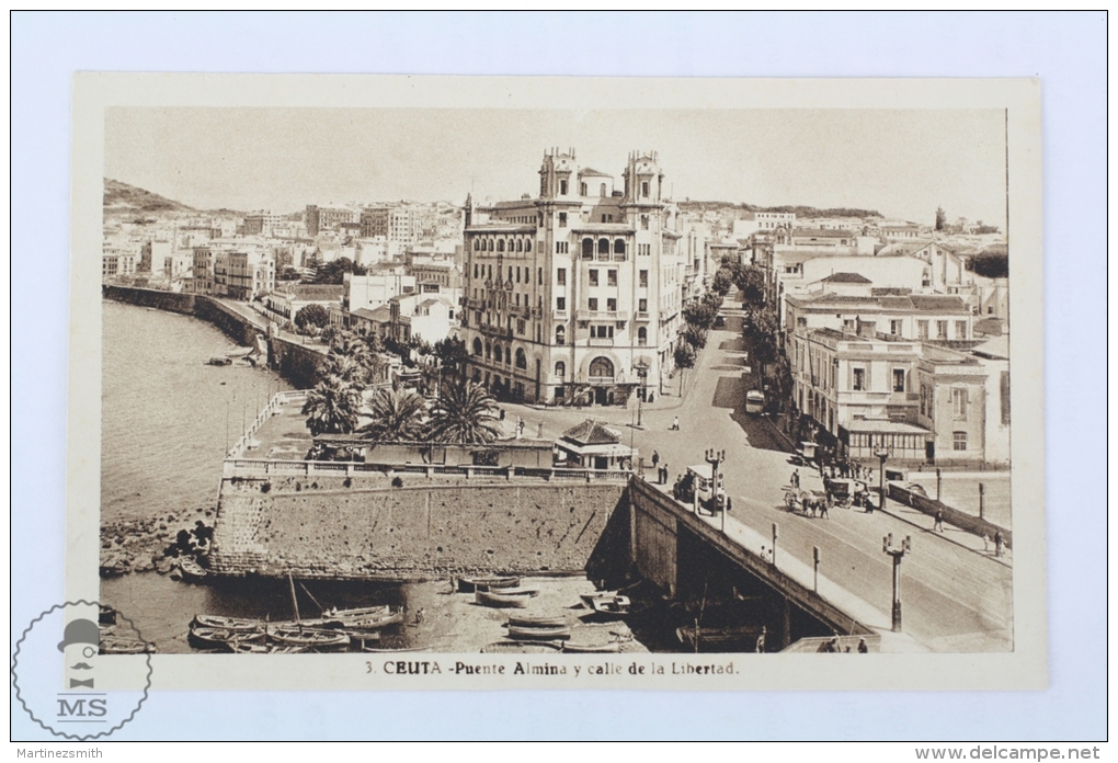 Old Postcard From Ceuta - Puente Almina Y Calle De La Libertad / Almina Bridge And The Liberty Street - Ceuta