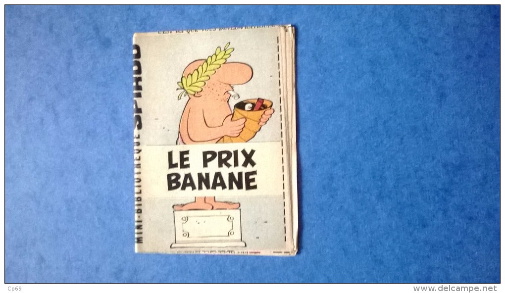 Petit Livret Collection Mini-Bibliothèque Mini-Récit " SPIROU " N°123 - Le Prix Banane - Petit Livret Non Agrafé - Autres & Non Classés