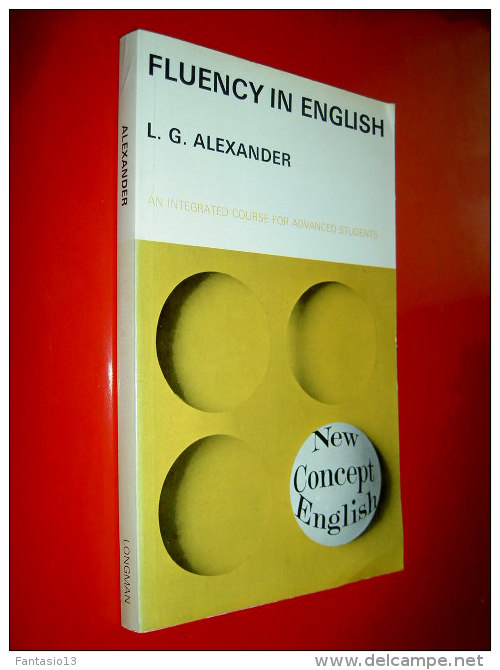 Fluency In English  L.G. Alexander  1973  New Concept English   Linguistique Anglais - Jahrbücher