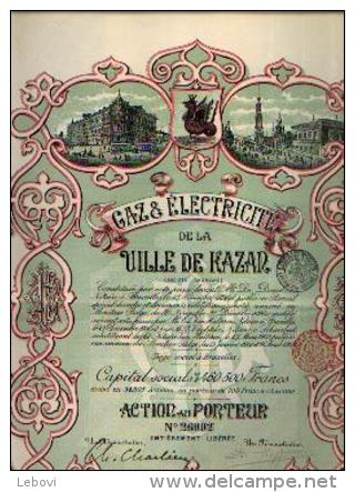 « Gaz & électricité De La Ville De KAZAN Sa » - Action Au Porteur (1909) - Electricité & Gaz
