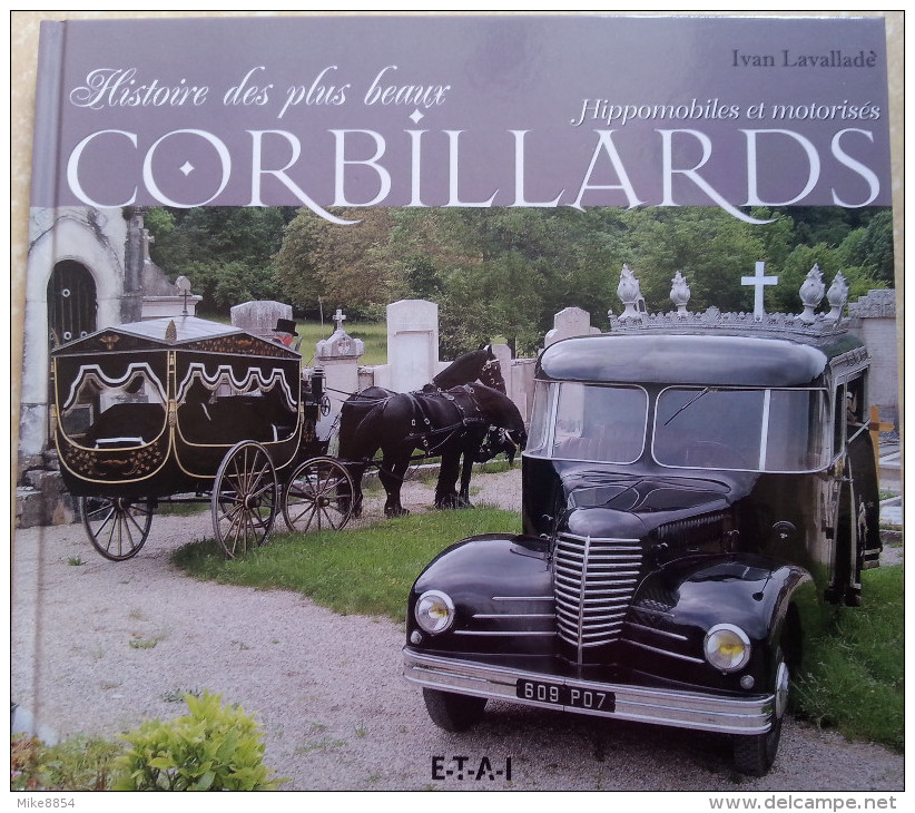 513   Histoire Des Plus Beaux CORBILLARDS   Hippomobiles Et Motorisés - Voitures ...  +++++ - Histoire