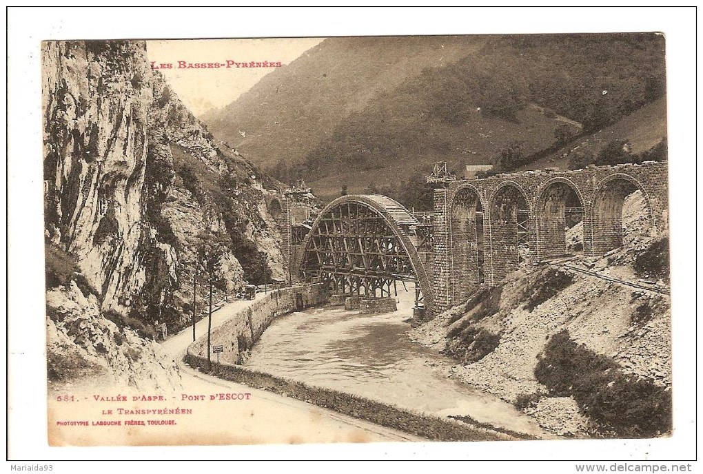 LA VALLEE D´ASPE - PYRENEES ATLANTIQUES - PONT D'ESCOT - LE TRANSPYRENEEN - LIGNE DE CHEMIN DE FER - Autres & Non Classés