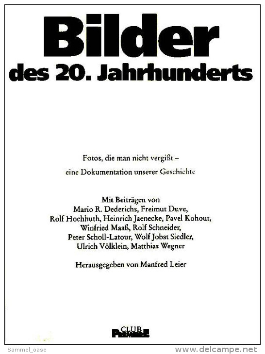 Bildband Großformat Bilder Des 20. Jahrhunderts - Fotos, Die Man Nicht Vergißt - Eine Dokumentation Mit Illustrationen - Kronieken & Jaarboeken