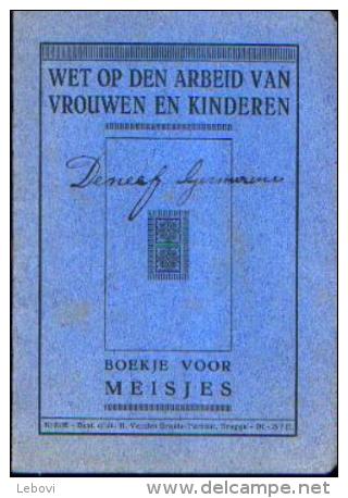 LOTH « Wet Op Den Arbeid Van Vrouwen En Kinderen » - Boekje Voor Meisjes - Titulaire : DENEEF, Germaine (1929) - Non Classés