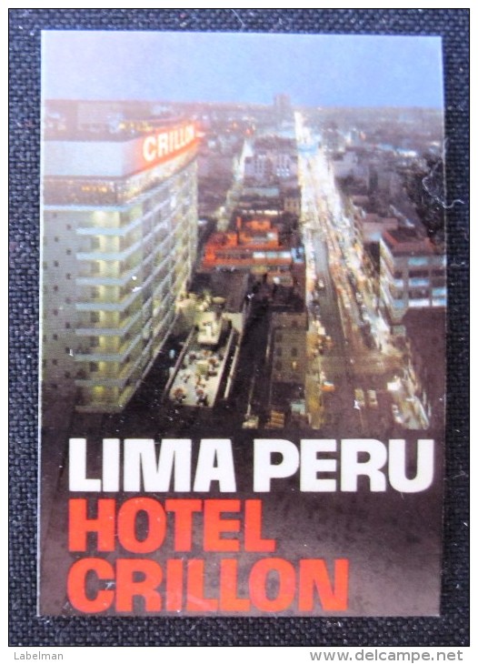 HOTEL MOTEL MOTOR PENSION INN MINI CRILLON LODGE LIMA PERU SOUTH AMERICA LUGGAGE LABEL ETIQUETTE AUFKLEBER DECAL STICKER - Etiquetas De Hotel