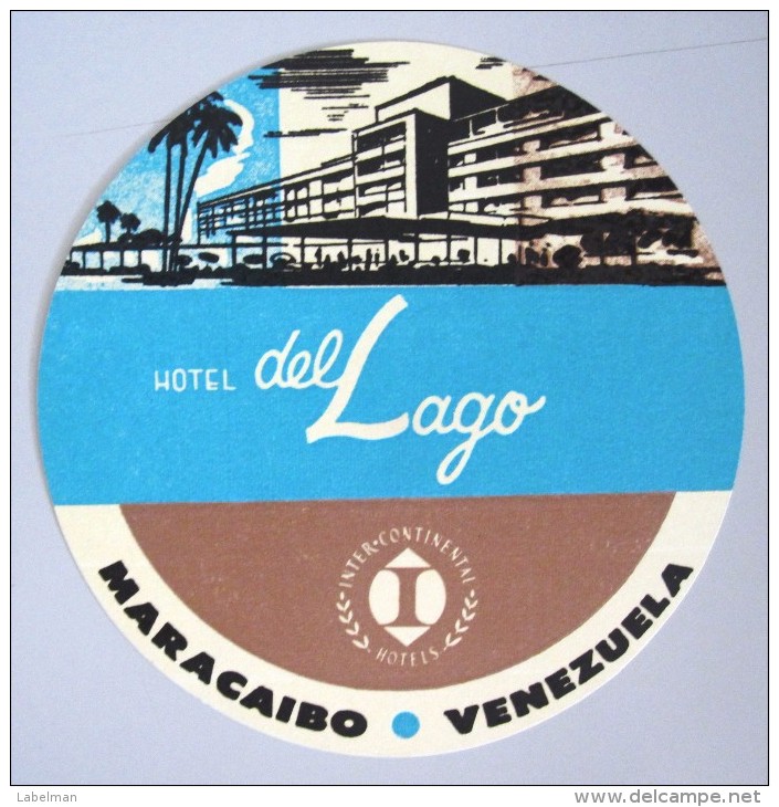 HOTEL MOTEL MOTOR INN PENSION DEL LAGO INTER CARACAS VENEZUELA LUGGAGE LABEL ETIQUETTE AUFKLEBER DECAL STICKER - Hotel Labels