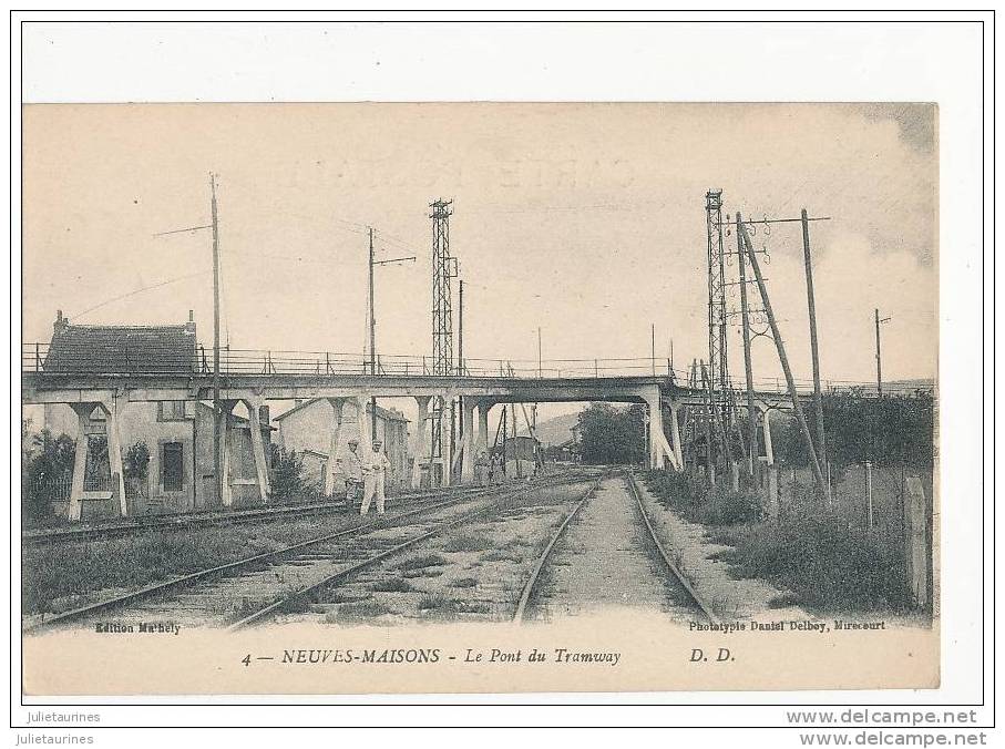 54 NEUVES MAISONS LE PONT DU TRAMWAY CPA BON ETAT - Neuves Maisons