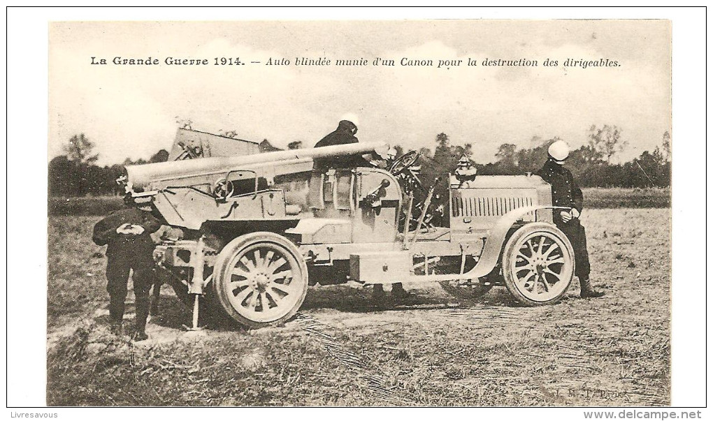 CPA La Grande Guerre 1914 Auto Blindée Munie D´un Canon Pour La Destruction Des Dirigeables - Guerra 1914-18